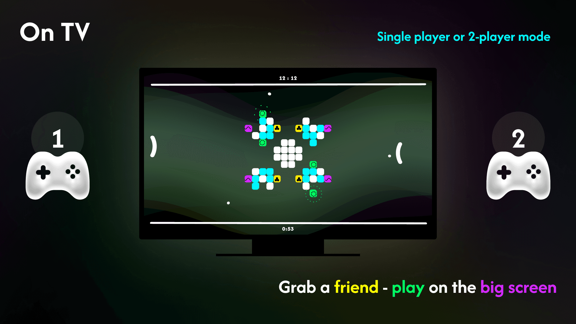 Solo against the AI, or two players on one screen — On TV
